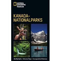 National Geographic Traveler: Kanada-Nationalparks