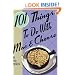 101 Things to Do with Mac & Cheese