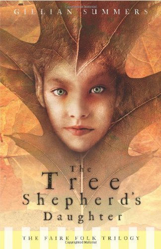 Tree Shepherd's Daughter (Faire Folk, Book 1) (Faire Folk Trilogy)
