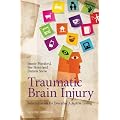 Traumatic Brain Injury: Rehabilitation for Everyday Adaptive Living, 2nd Edition