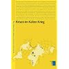 Krisen im Kalten Krieg