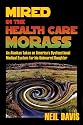 Mired in the Health Care Morass: An Alaskan Takes on America's Dysfunctional Medical System for his Uninsured Daughter