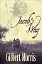 Jacob's Way by Gilbert Morris 