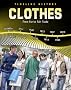 Clothes: From Fur to Fair Trade (Timeline History)