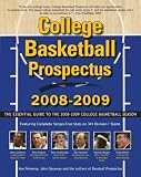 College Basketball Prospectus 2008-2009: The Essential Guide to the Men's College Basketball Season (College Basketball Prospectus: The Essential Guide to the)