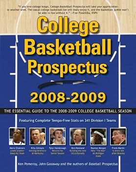 College Basketball Prospectus 2008-2009: The Essential Guide to the Men's College Basketball Season (College Basketball Prospectus: The Essential Guide to the)