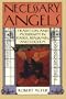 Necessary Angels: Tradition and Modernity in Kafka, Benjamin, and Scholem