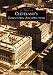 Cleveland's Downtown Architecture  (OH)   (Images of America)