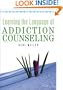 Learning the Language of Addiction Counseling