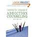 Learning the Language of Addiction Counseling