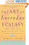 The Art of Everyday Ecstasy