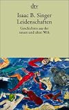 Leidenschaften: Geschichten aus der neuen und der alten Welt
