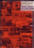 Rain, wreck & ruin : disaster and misfortune in Folkestone, Sandgate, Seabrook and Cheriton