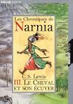 CHRONIQUES DE NARNIA T03 : LE CHEVAL...