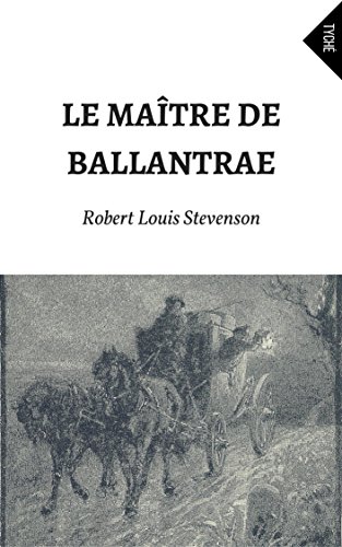 Le Maître De Ballantrae (Annoté) (French Edition)