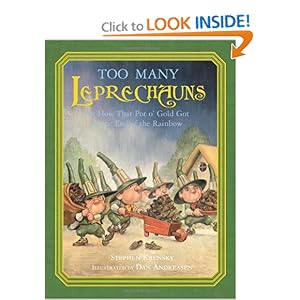 Too Many Leprechauns: Or How That Pot o' Gold Got to the End of the Rainbow [Hardcover]