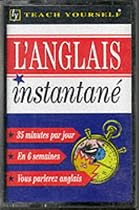 Anglais Instantane: Instant English for French Speakers (Teach Yourself Languages)