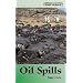 Oil Spills (Our Environment Series)
