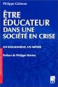 Etre educateur dans une societe en crise