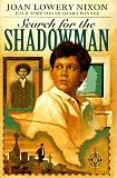 Search for the Shadowman