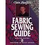 Claire Shaeffer's Fabric Sewing Guide (Creative Machine Arts)