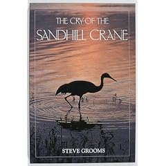 The Cry of the Sandhill Crane (Camp & Cottage Birding Collection, 3)