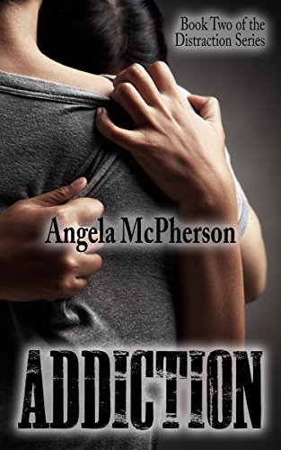 Addiction (Distraction Book 2)