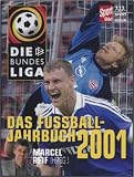 Die Bundesliga, Das Fu&szlig;ball-Jahrbuch 2001 - Marcel Reif