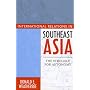 International Relations in Southeast Asia: The Struggle for Autonomy (Asia in World Politics)