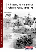 Vietnam, Korea and US Foreign Policy, 1945-75 (Heinemann Advanced History)