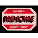 I'm With Bowie Greeting Card||EVAEX