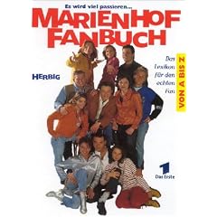 Marienhof Fanbuch von A bis Z