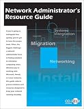 Network Administrator s Resource Guide