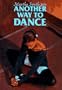 Another Way to Dance