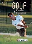 Golf, s'initier et progresser manuel...