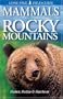 Mammals of the Rocky Mountains (Lone Pine Field Guides)