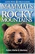Mammals of the Rocky Mountains (Lone Pine Field Guides)