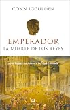 Emperador, La Muerte de Los Reyes (Historica)