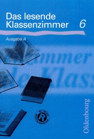 Das lesende Klassenzimmer A. 6. Schuljahr. RSR
