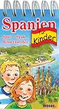 Spanien f&uuml;r Kinder: Spiel, Spa&szlig;, Wissenswertes - Anita van Saan