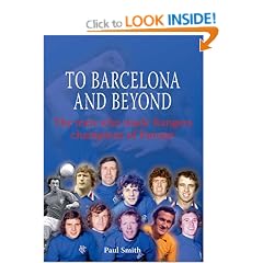 To Barcelona and Beyond: The Men Who Made Rangers Champions of Europe