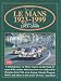 Le Mans: 1975-99 v. 2 (Le Mans)