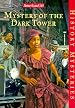 Mystery of the Dark Tower: a Bessie Mystery (American Girl History Mysteries)
