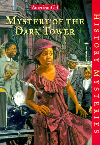 Mystery of the Dark Tower: a Bessie Mystery (American Girl History Mysteries)
