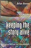 Keeping the story alive