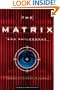 The Matrix and Philosophy: Welcome to the Desert of the Real (Popular Culture and Philosophy)