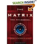 The Matrix and Philosophy: Welcome to the Desert of the Real (Popular Culture and Philosophy) by William Irwin
