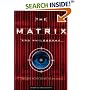 The "Matrix" and Philosophy: Welcome to the Desert of the Real (Popular Culture and Philosophy)
