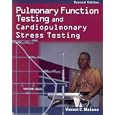 Pulmonary Function Testing and Cardiopulmonary Stress Testing (PULMONARY FUNCTION TESTING and... by  Vincent C. Madama