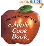 The Big Fat Red Juicy Apple Cookbook